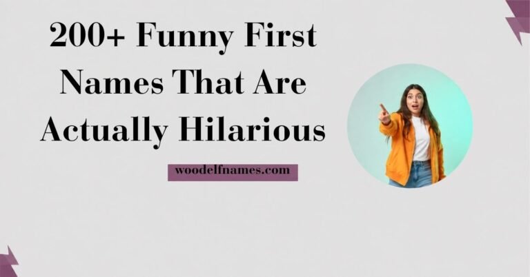 Text graphic reading "200+ Funny First Names That Are Actually Hilarious" with woodelfnames.com website label and an excited woman pointing in a circular frame.