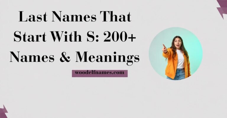Featured website graphic showing bold black typography reading Last Names That Start With S 200+ Names and Meanings with woodelfnames.com web tag and a circular image cutout of a pointing woman in an orange jacket.