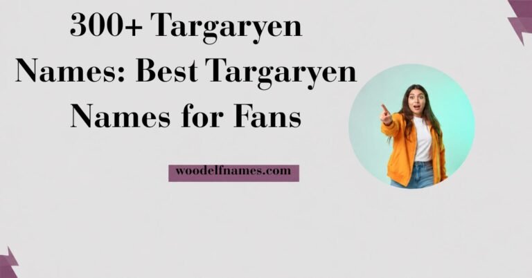 An image graphic with bold text reading '300+ Targaryen Names: Best Targaryen Names for Fans' on a light grey background, featuring a circular inset of a man with long silver hair in a dark tunic and the website URL woodelfnames.com.