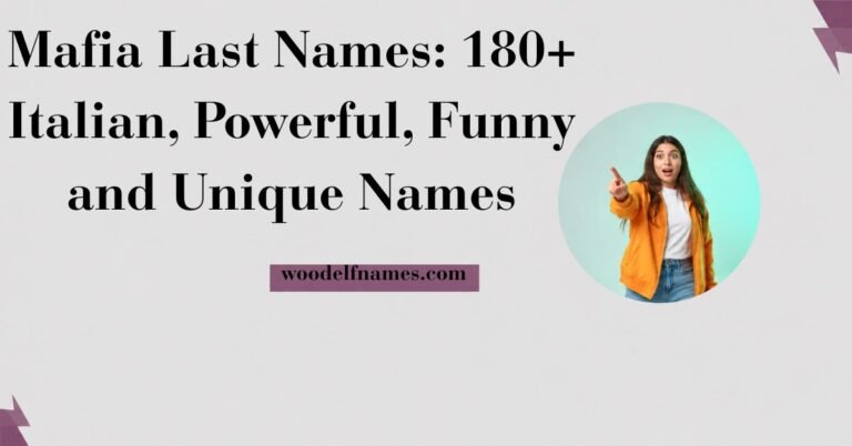 Text graphic reading "Mafia Last Names: 180+ Italian, Powerful, Funny and Unique Names" with woodelfnames.com website label and an excited woman pointing in a circular frame.