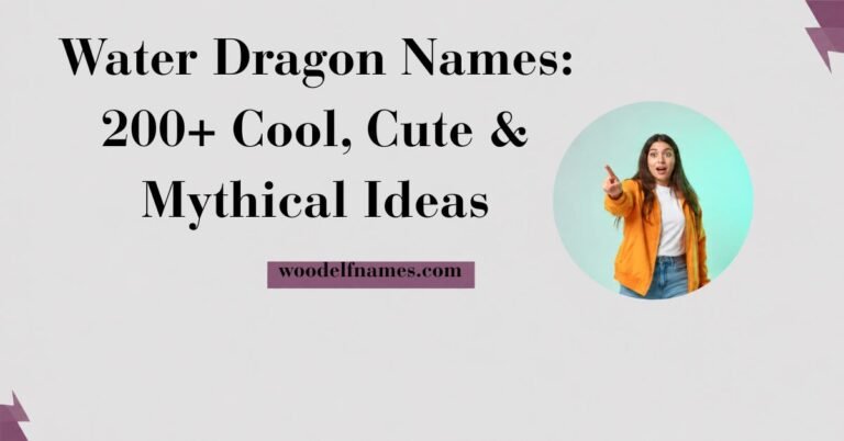 Text graphic reading "Water Dragon Names: 200+ Cool, Cute & Mythical Ideas" with woodelfnames.com website label and an excited woman pointing in a circular frame.