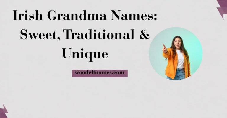 Text graphic reading "Irish Grandma Names: Sweet, Traditional & Unique" with woodelfnames.com website label and an excited woman pointing in a circular frame.