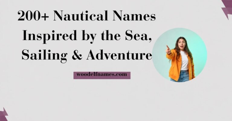 Text graphic reading "200+ Nautical Names Inspired by the Sea, Sailing & Adventure" with woodelfnames.com website label and an excited woman pointing in a circular frame.