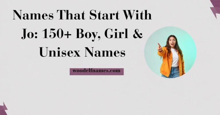 Text graphic reading "Names That Start With Jo: 150+ Boy, Girl & Unisex Names" with woodelfnames.com website label and an excited woman pointing in a circular frame.